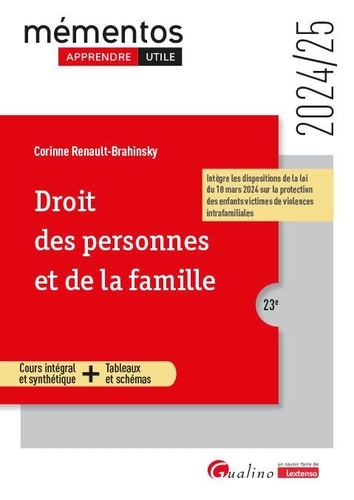 Droit des personnes et de la famille - Cours intégral et synthétique, outils pédagogiques. A jour de la loi du 19 février 2024 relative au droit à l'image des enfants