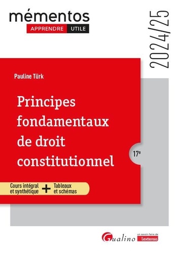 Principes fondamentaux de droit constitutionnel. Edition 2024-2025