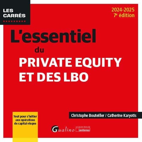 L'essentiel du Private Equity et des LBO. Edition 2024-2025