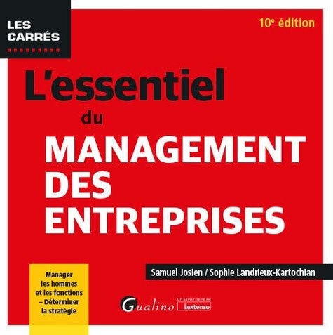 L'essentiel du management des entreprises. 10e édition