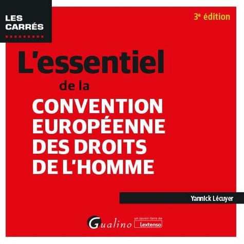 L'essentiel de la Convention européenne des droits de l'homme. 3e édition