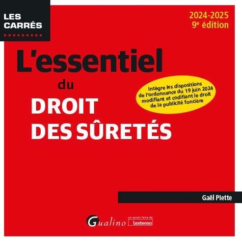 L'essentiel du droit des sûretés. Edition 2024-2025