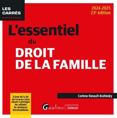 L'essentiel du droit de la famille. Edition 2024-2025