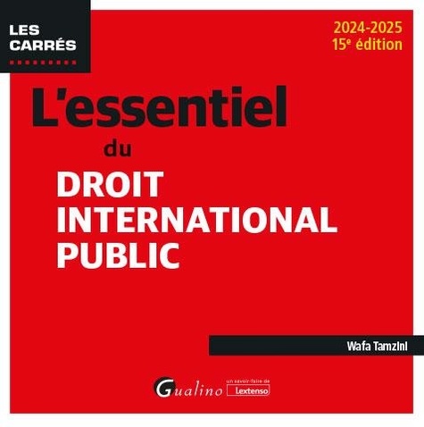 L'essentiel du droit international public. Edition 2024-2025