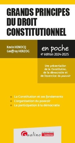 Grands principes du droit constitutionnel. Une présentation de la Constitution, de la démocratie et de l'exercice du pouvoir, Edition 2024-2025