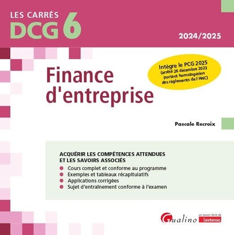 Finance d'entreprise DCG 6. Intègre le PCG 2025 (arrêté 26 novembre 2023 portant homologation des règlements de l'ANC), Edition 2024-2025