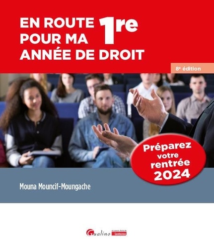 En route pour ma 1re année de droit. Préparez votre rentrée, Edition 2024