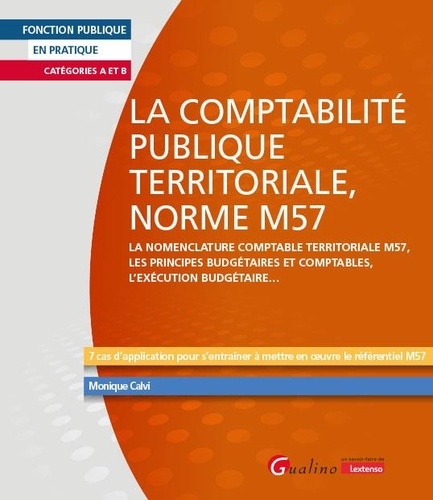 La comptabilité publique territoriale, norme M57. Catégories A et B