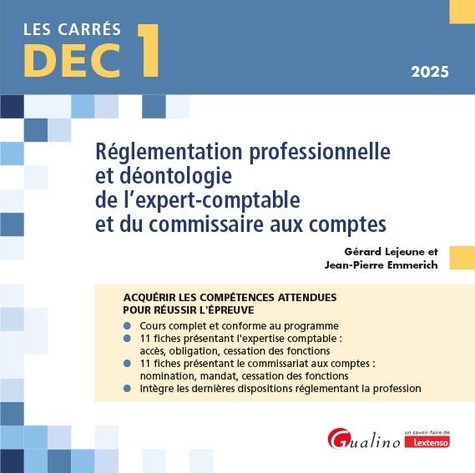 Réglementation professionnelle et déontologie de l'expert-comptable et du commissaire aux comptes DEC 1. Edition 2025