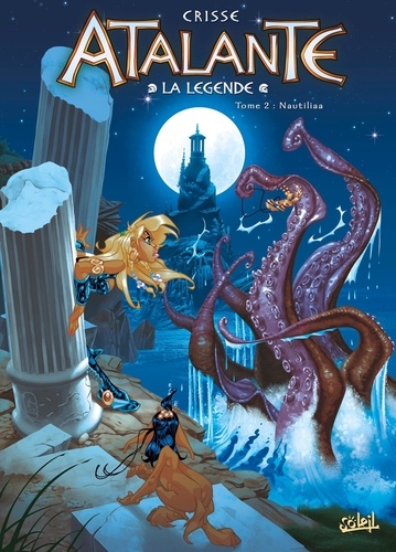 Atalante La Légende Tome 2 : Nautiliaa