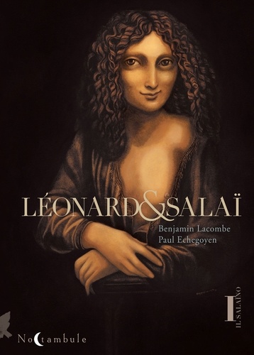 Léonard et Salaï. Tome 1