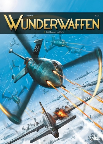 Wunderwaffen Tome 3 : Les damnés du Reich