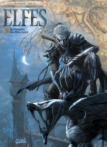 Elfes Tome 5 : La dynastie des Elfes noirs