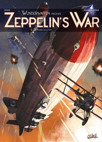 Zeppelin's War Tome 1 : Les Raiders de la nuit