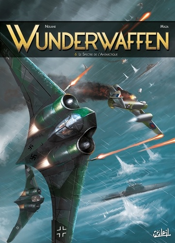 Wunderwaffen Tome 6 : Le Spectre de l'Antarctique