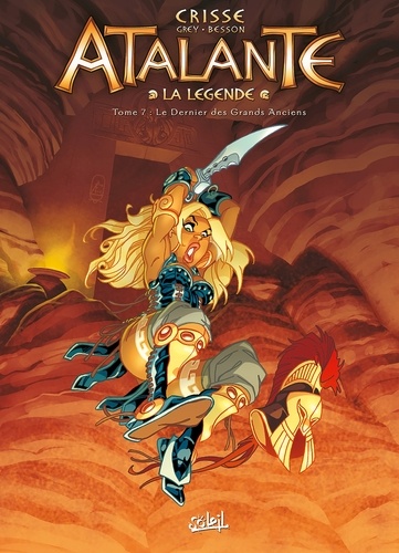 Atalante - La Légende Tome 7 : Le dernier des grands anciens