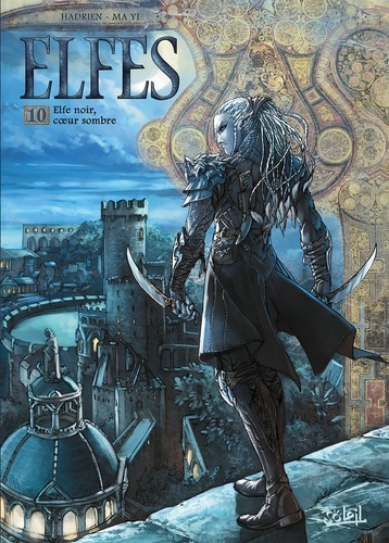 Elfes Tome 10 : Elfe noir, coeur sombre