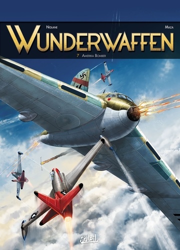 Wunderwaffen Tome 7 : Amerika Bomber