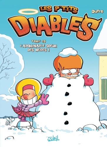 Les p'tits diables Tome 20 : L'abominable soeur des neiges !