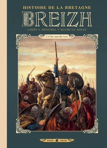 Breizh Histoire de la Bretagne Tome 2 : Une nouvelle terre