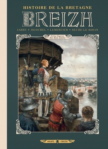 Breizh Histoire de la Bretagne Tome 5 : La guerre des deux Jeanne