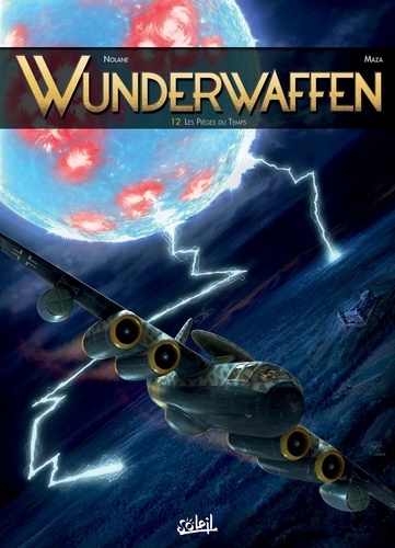 Wunderwaffen Tome 12 : Les pièges du temps