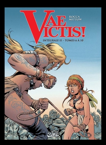 Vae Victis ! Intégrale 2 : Tome 6 à 10