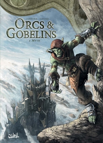 Terres d'Arran : Orcs & Gobelins Tome 2 : Myth