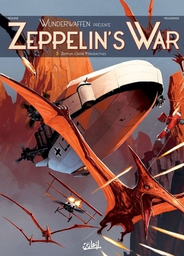 Zeppelin's War Tome 3 : Zeppelin contre ptérodactyles