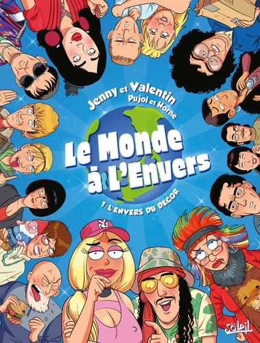 Le monde à l'envers Tome 1 : L'envers du décor