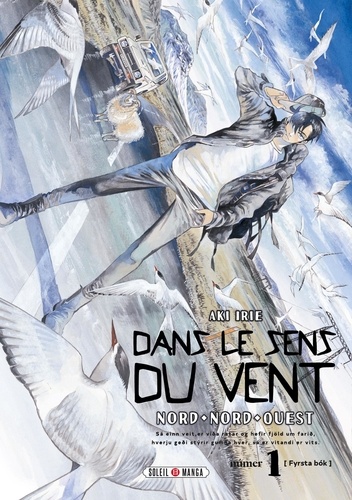 Dans le sens du vent - Nord-nord-ouest Tome 1