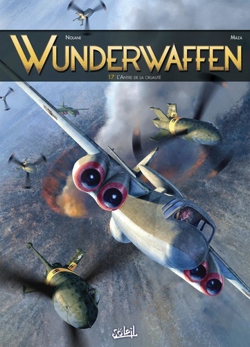 Wunderwaffen Tome 17 : L'Antre de la cruauté