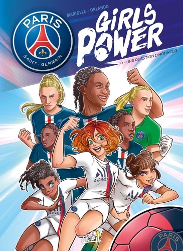 Paris Saint-Germain : Girls Power Tome 1 : Une question d'honneur