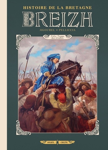 Breizh Histoire de la Bretagne Tome 7 : Le temps des révoltes