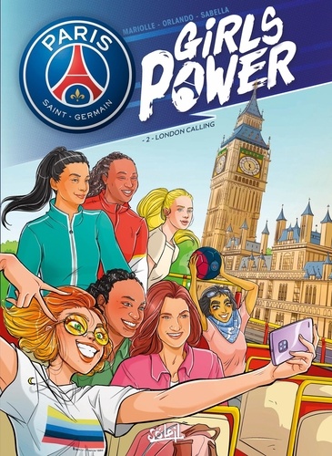 Paris Saint-Germain : Girls Power Tome 2 : London Calling