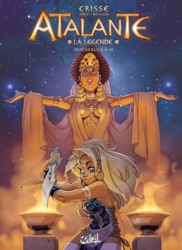 Atalante - La Légende Intégrale Tome 2 : Tome 6, Le labyrinthe d'Hadès ; Tome 7, Le dernier des grands anciens ; Tome 8, Les taureaux de Colchide ; Tome 9, Le secret d'Héraclès ; Tome 10, Les hordes de Sargon