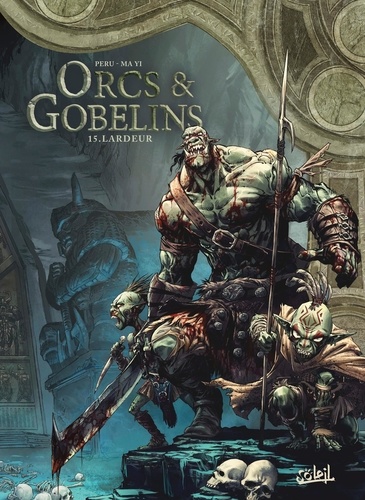 Terres d'Arran : Orcs & Gobelins Tome 15 : Lardeur