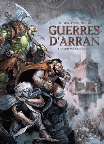 Les Terres d'Arran : Guerres d'Arran Tome 1 : La compagnie des bannis