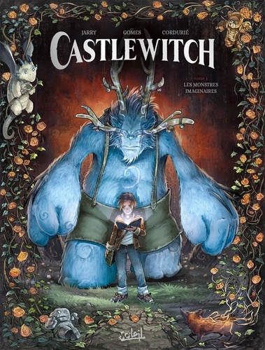 Castlewitch Tome 1 : Les monstres imaginaires
