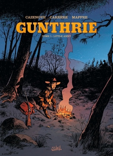 Gunthrie Tome 1 : Little Anny