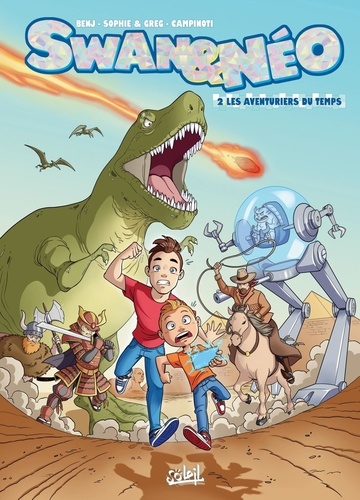 Swan & Néo Tome 2 : Les aventuriers du temps