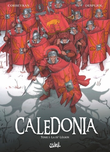 Caledonia. La IXème légion