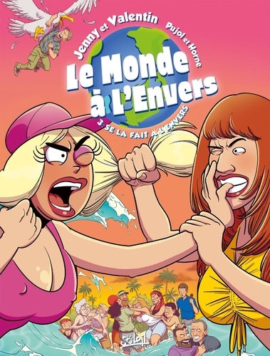 Le monde à l'envers Tome 3 : Se la fait à l'envers