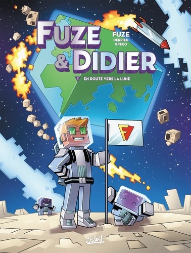 Fuze & Didier Tome 2 : En route vers la Lune