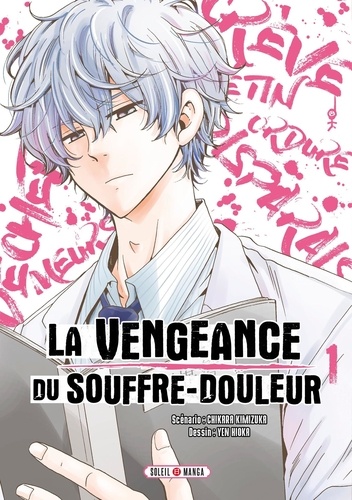 La Vengeance du souffre-douleur Tome 1