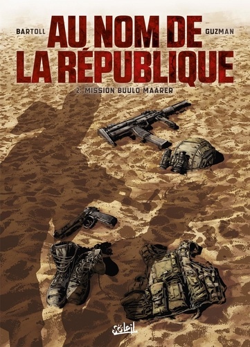 Au nom de la République Tome 2 : Mission Buulo Maarer