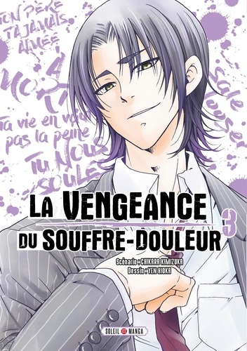 La Vengeance du souffre-douleur Tome 3