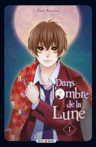 Dans l'ombre de la lune Tome 1