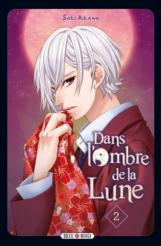 Dans l'ombre de la lune Tome 2