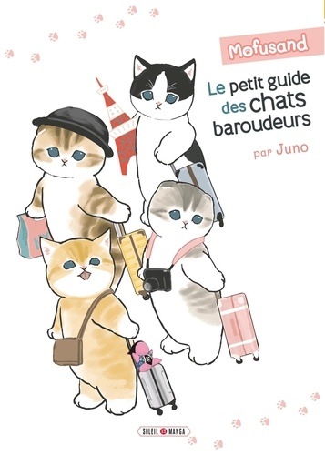 Mofusand. Le petit guide des chats baroudeurs 